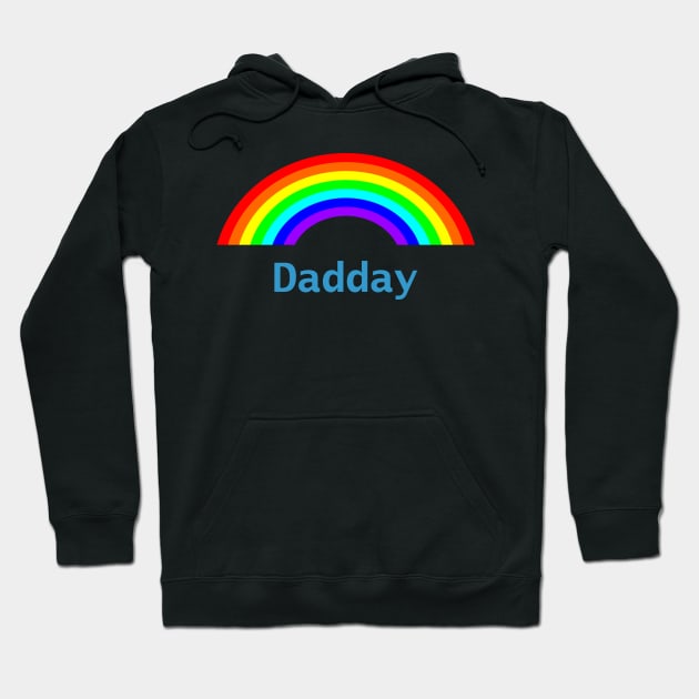 Dadday Rainbow for Daddy on Fathers Day Hoodie by ellenhenryart